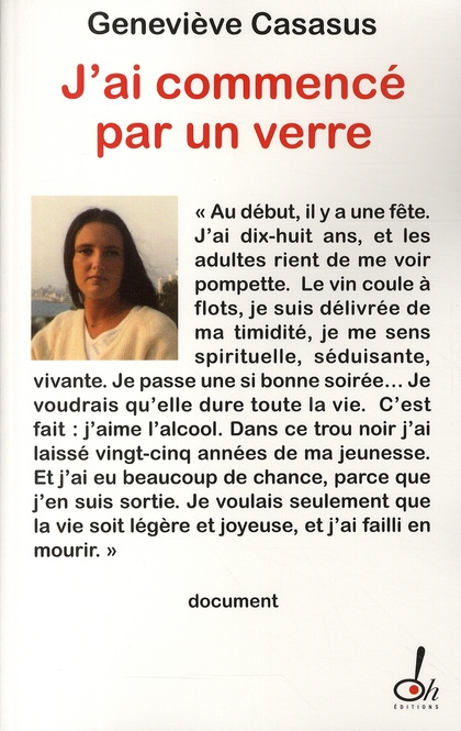 J'ai commencé par un verre