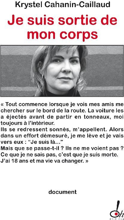 Je suis sortie de mon corps