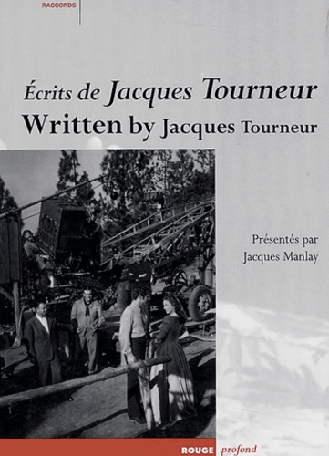 Ecrits de Jacques Tourneur. Avec 1 DVD