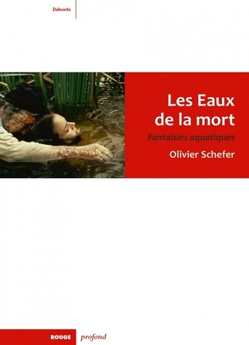 Les eaux de la mort. Fantaisies aquatiques