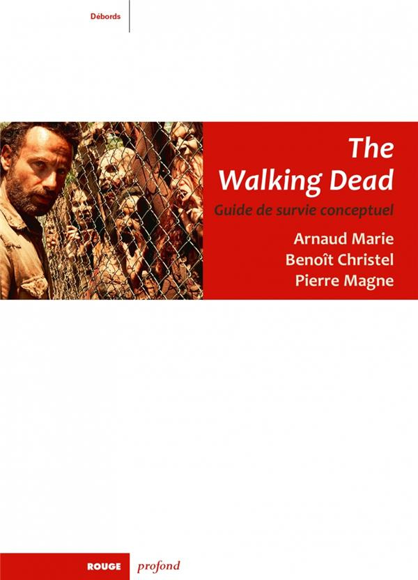 The Walking Dead. Guide de survie conceptuel