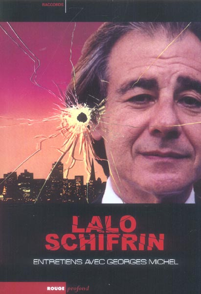 Lalo Schifrin. Entretiens sur la musique, le cinéma et la musique de cinéma