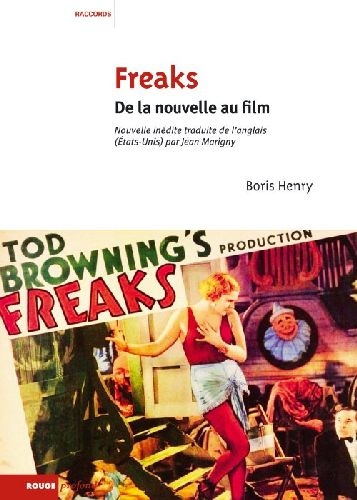 Freaks . De la nouvelle au film