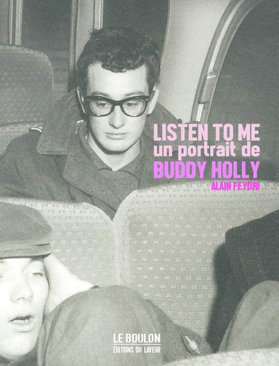 Listen to me Un portrait dfe Buddy Holly