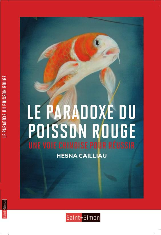 Le paradoxe du poisson rouge. Une voie chinoise pour réussir