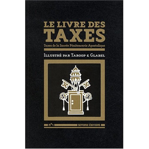 Le livre des taxes. Taxes de la Sacrée Pénitencerie Apostolique