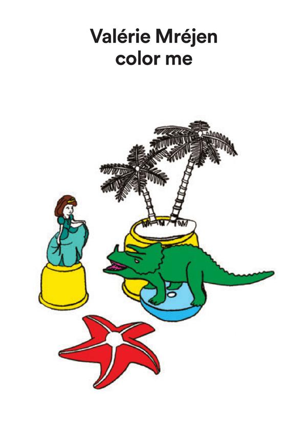 Color me. Valérie Mréjen