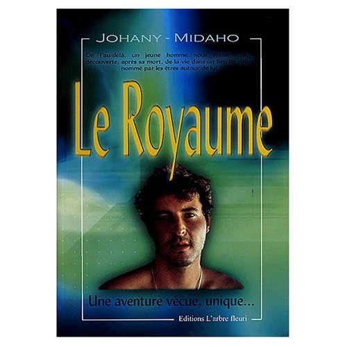 ROYAUME 1 - UNE AVENTURE VECUE. UNIQUE