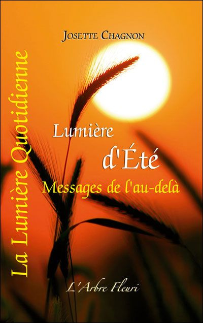 LUMIERE D'ETE, MESSAGES DE L'AU-DELA
