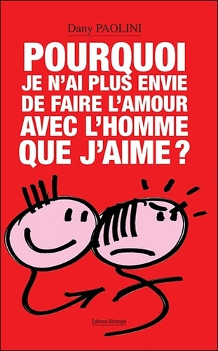 Pourquoi je n'ai plus envie de faire l'amour avec l'homme que j'aime ? Un nouveau voyage dans nos re