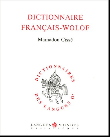 Dictionnaire français-wolof. Edition revue et augmentée
