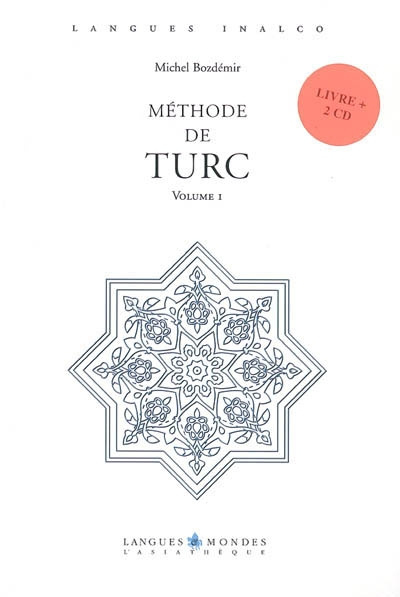 Méthode de Turc. Volume 1, 5e édition, avec 2 CD audio