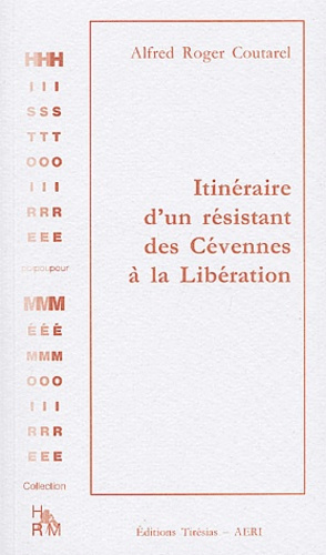 Itinéraire d'un résistant des Cévennes à la Libération