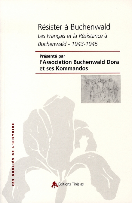 Résister à Buchenwald. Journée d'étude - 3 juin 2005 : Les Français et la Résistance à Buchenwald 19