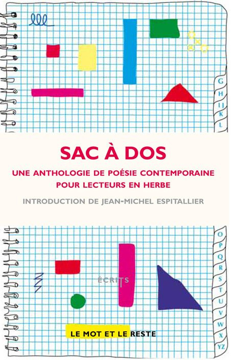 Sac à dos. Une anthologie de poésie contemporaine pour lecteurs en herbe