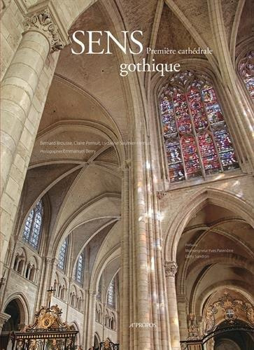 Sens. Première cathédrale gothique