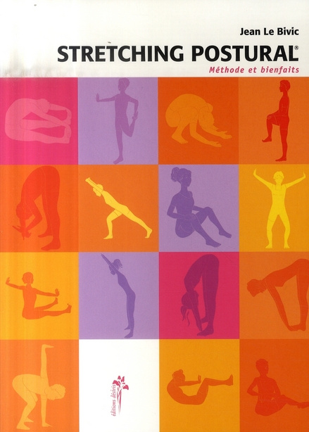 Le stretching postural. Méthodes et bienfaits, 3e édition