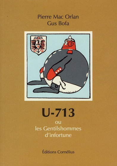 U-713. Ou les Gentilshommes d'infortune