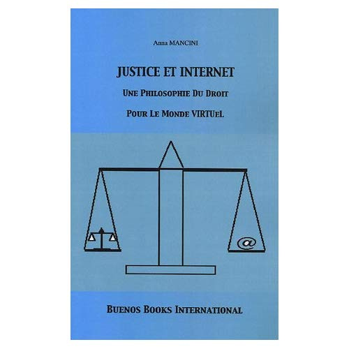 Justice et internet. Une philosophie du droit pour le monde virtuel, 2e édition