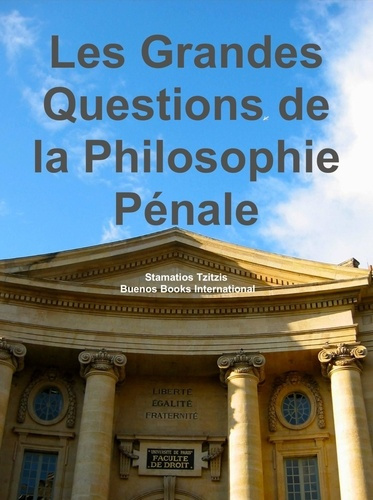 Les grandes questions de la philosophie pénale