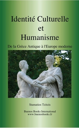 Identité culturelle et humanisme. De la Grèce antique à l'Europe moderne