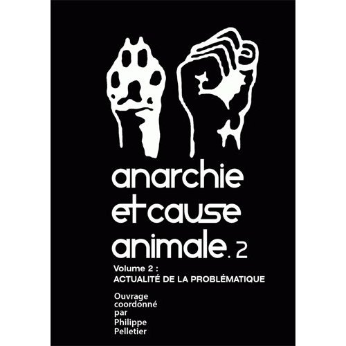 Anarchie et cause animale. Actualité de la problématique