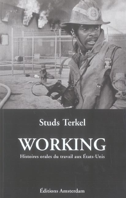 Working. Histoires orales du travail aux Etats-Unis