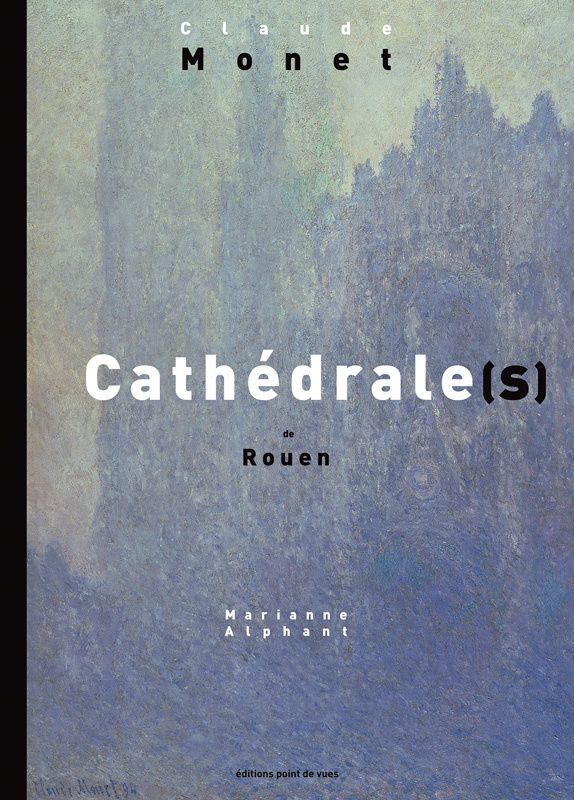 Cathédrale(s) de Rouen. Claude Monet