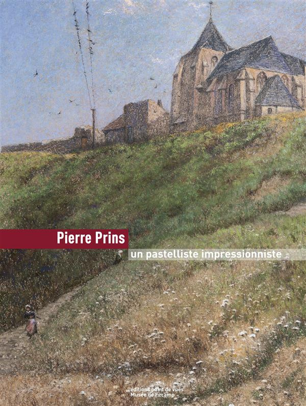 Pierre Prins, un pastelliste impressionniste alerte