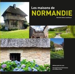 Maisons de Normandie. Argile, calcaire, silex, matériaux d'avenir