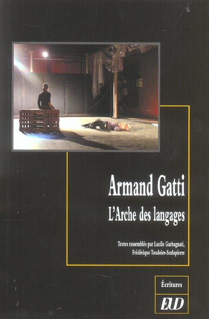 Armand Gatti. L'arche des langages