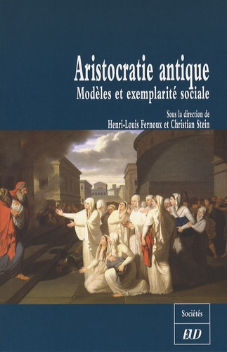 Aristocratie antique. Modèles et exemplarité sociale