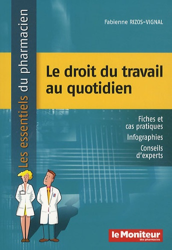 LE DROIT DU TRAVAIL AU QUOTIDIEN