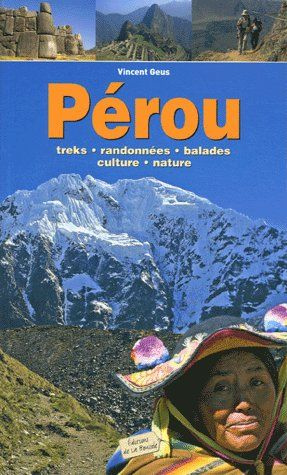 PEROU - TREKS, RANDONNEES, BALADES, CULTURE, NATURE