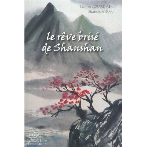 Le rêve brisé de Shanshan