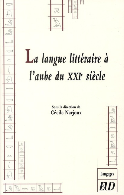 La langue littéraire à l'aube du XXIe siècle