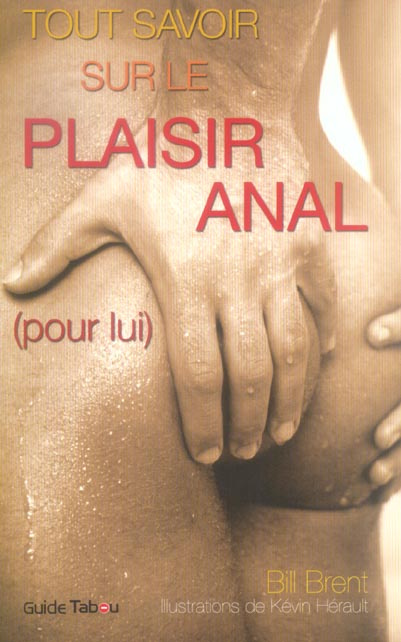 Tout savoir sur le plaisir anal (pour lui)