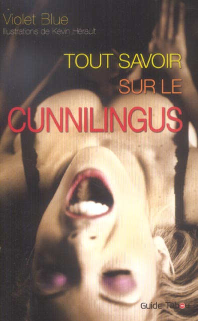Tout savoir sur le cunnilingus