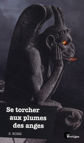 Se torcher aux plumes des anges