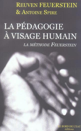 La pédagogie à visage humain. La méthode Feuerstein