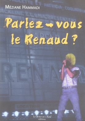 Parlez-vous le Renaud ?
