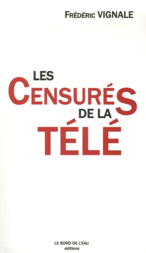 Les censurés de la télé