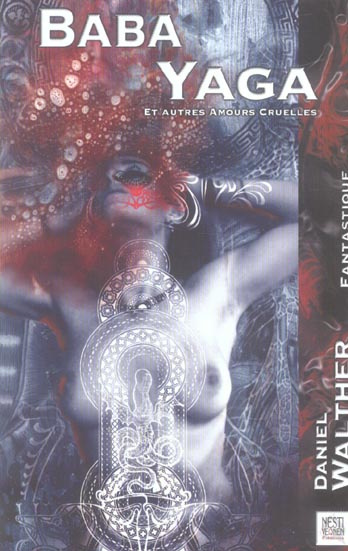 Baba Yaga. Et autres amours cruelles