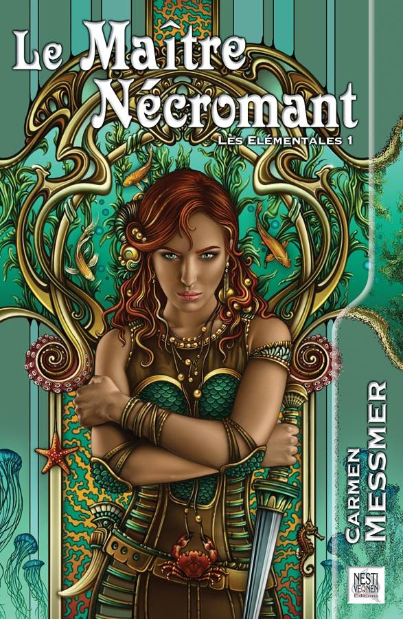 Les élémentales Tome 1 : Le Maître-Nécromant