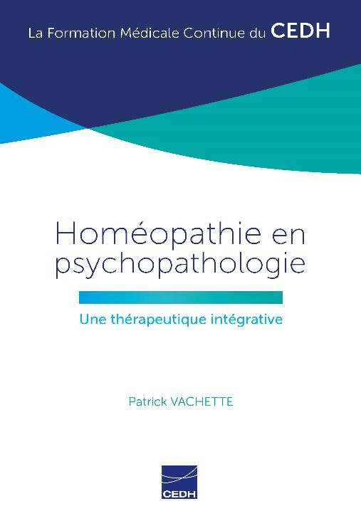 Homéopathie en psychopathologie. Une thérapeutique intégrative