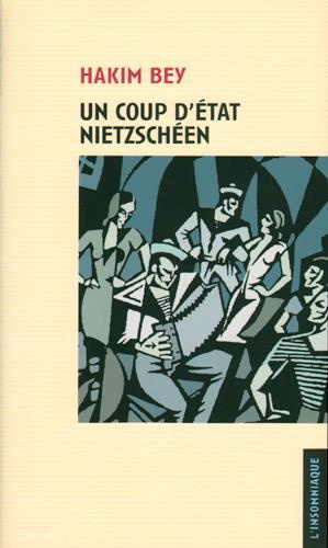 Un coup d'Etat Nietzschéen