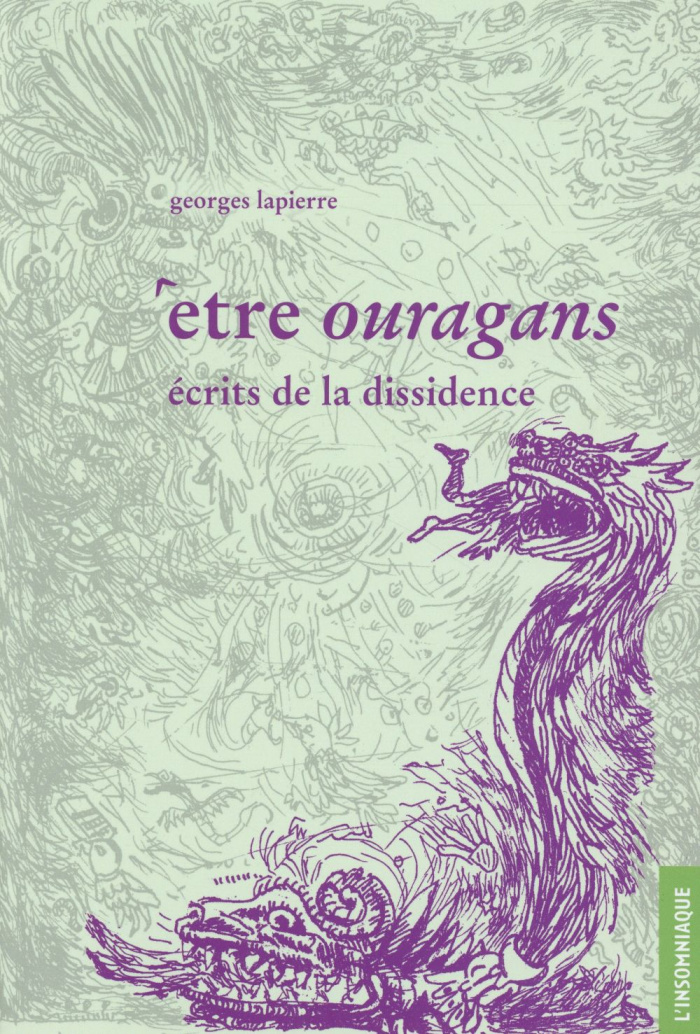 Etre ouragans. Ecrits de la dissidence