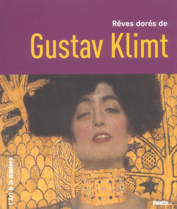 Rêves dorés de Gustav Klimt