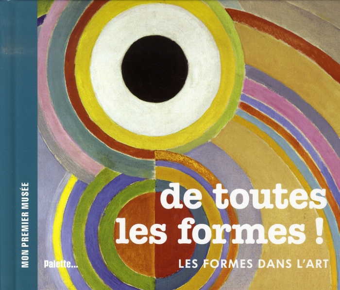 De toutes les formes ! Les formes dans l'art