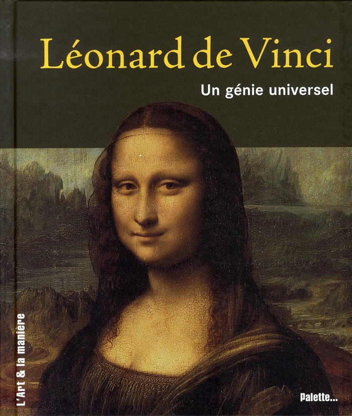 Léonard de Vinci. Un génie universel
